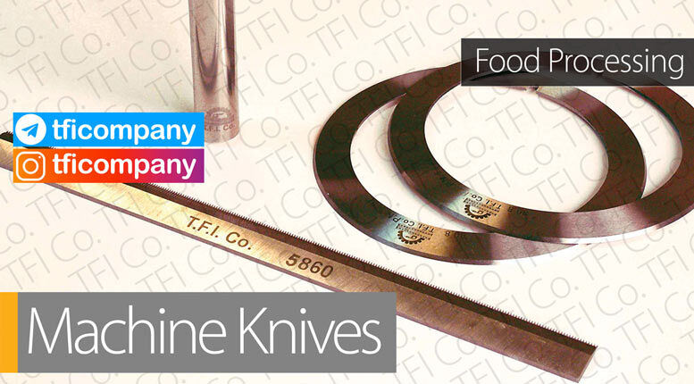 TFI Co. food processing knives - comb blade, circular blade, machine knives for ice cream, chocolate wrap, packaging in UAE, Saudi Arabia