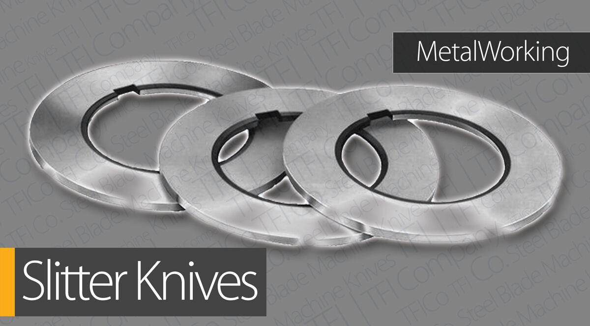 Slitter Knife TFI Co , Machine knives Manufacturer Slitter-Blades- uae qatar saudi arabia, 